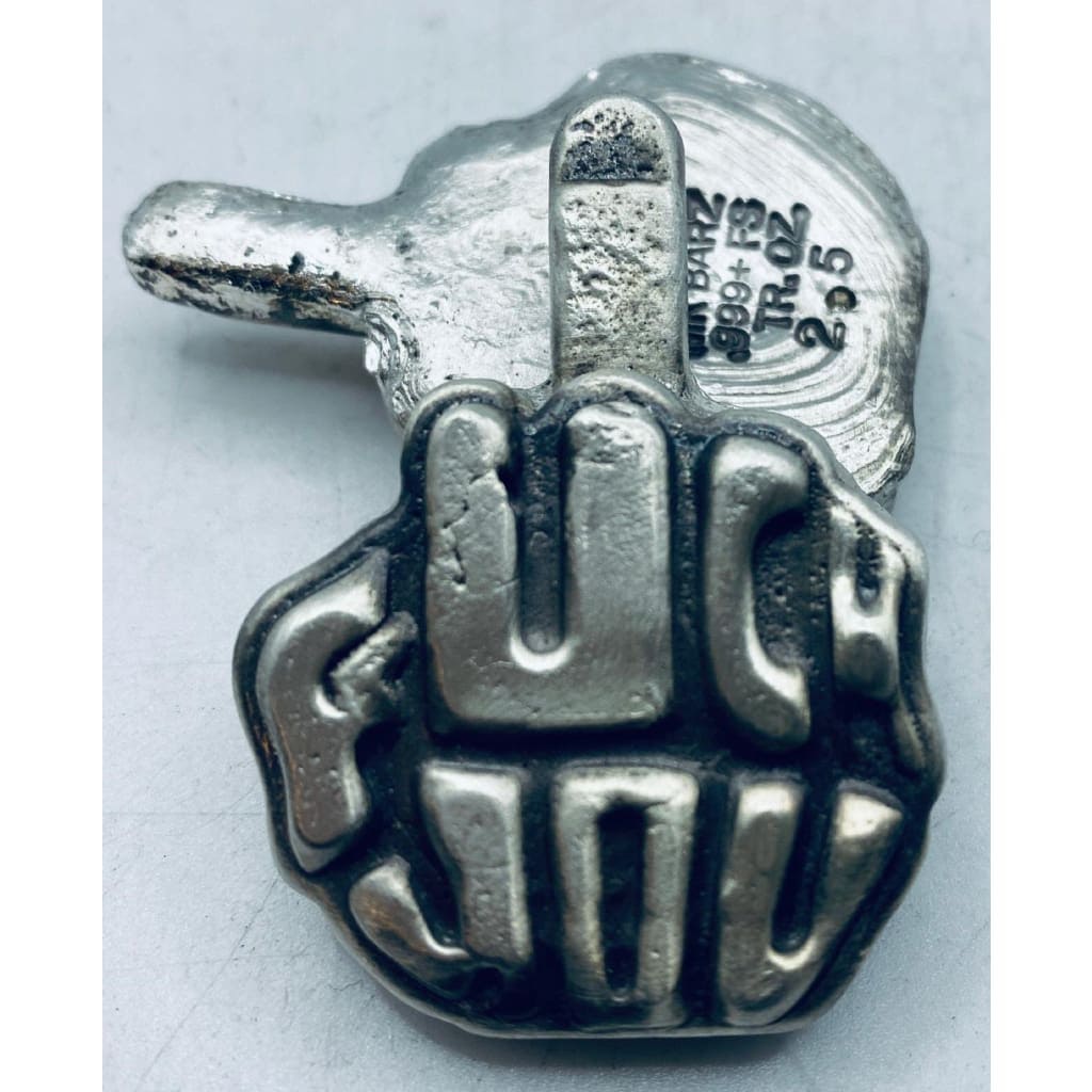 2.5 Oz MK BarZ *uck You! Hand Poured.999 FS