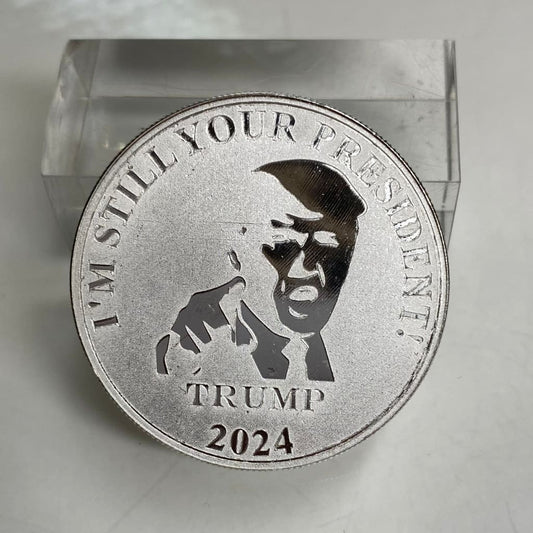 1 Ozt MK BarZ Mint Trump- Still Your President Art Bar Round.999 FS